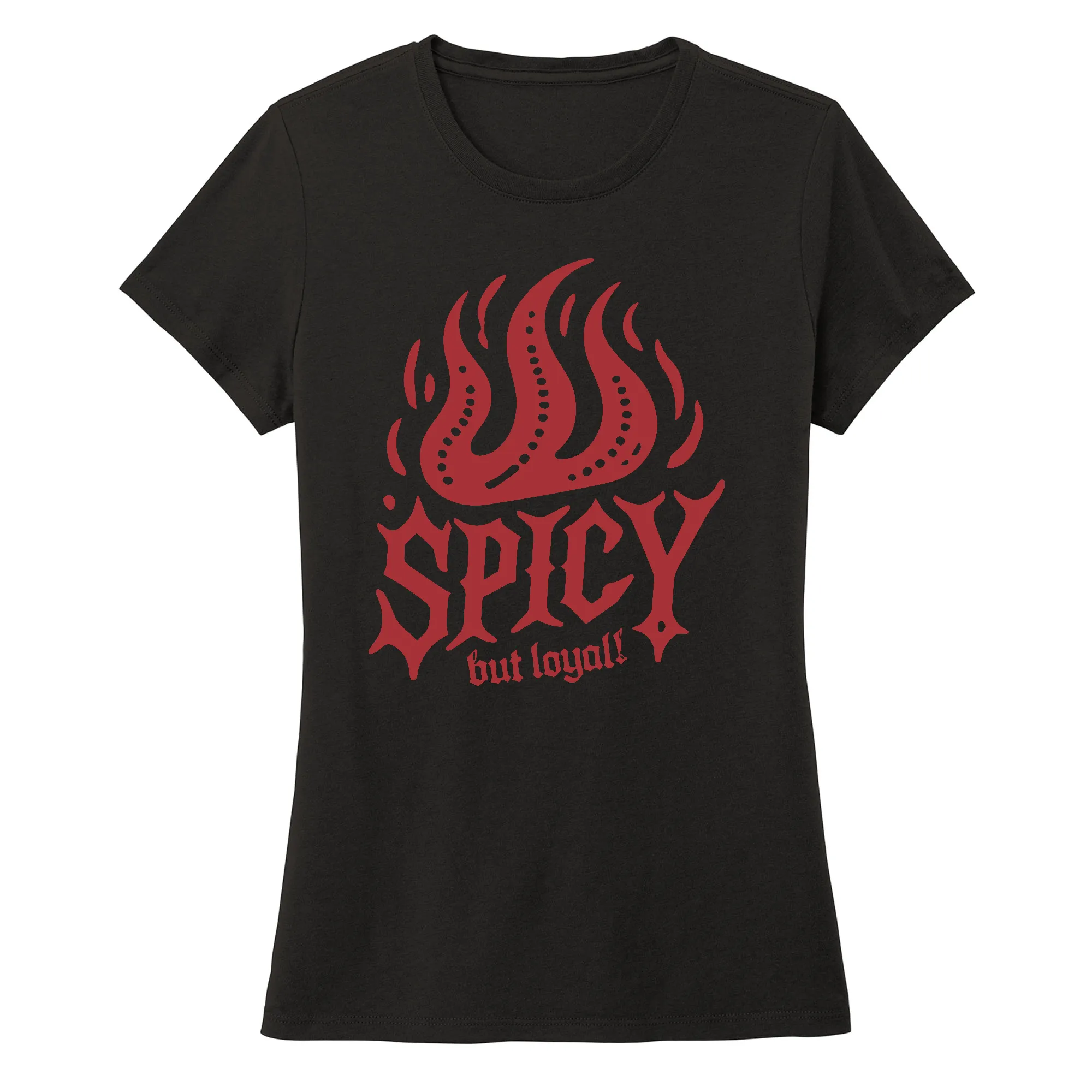 Spicy but loyal T-Shirt